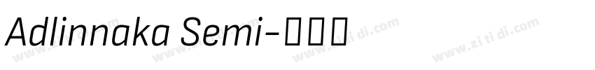 Adlinnaka Semi字体转换